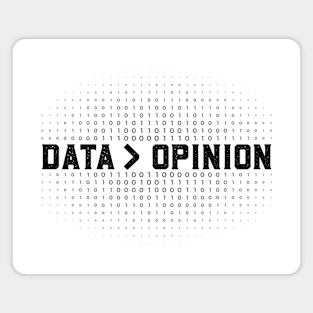 Data Science and Statistics Data is Greater than Opinion Magnet